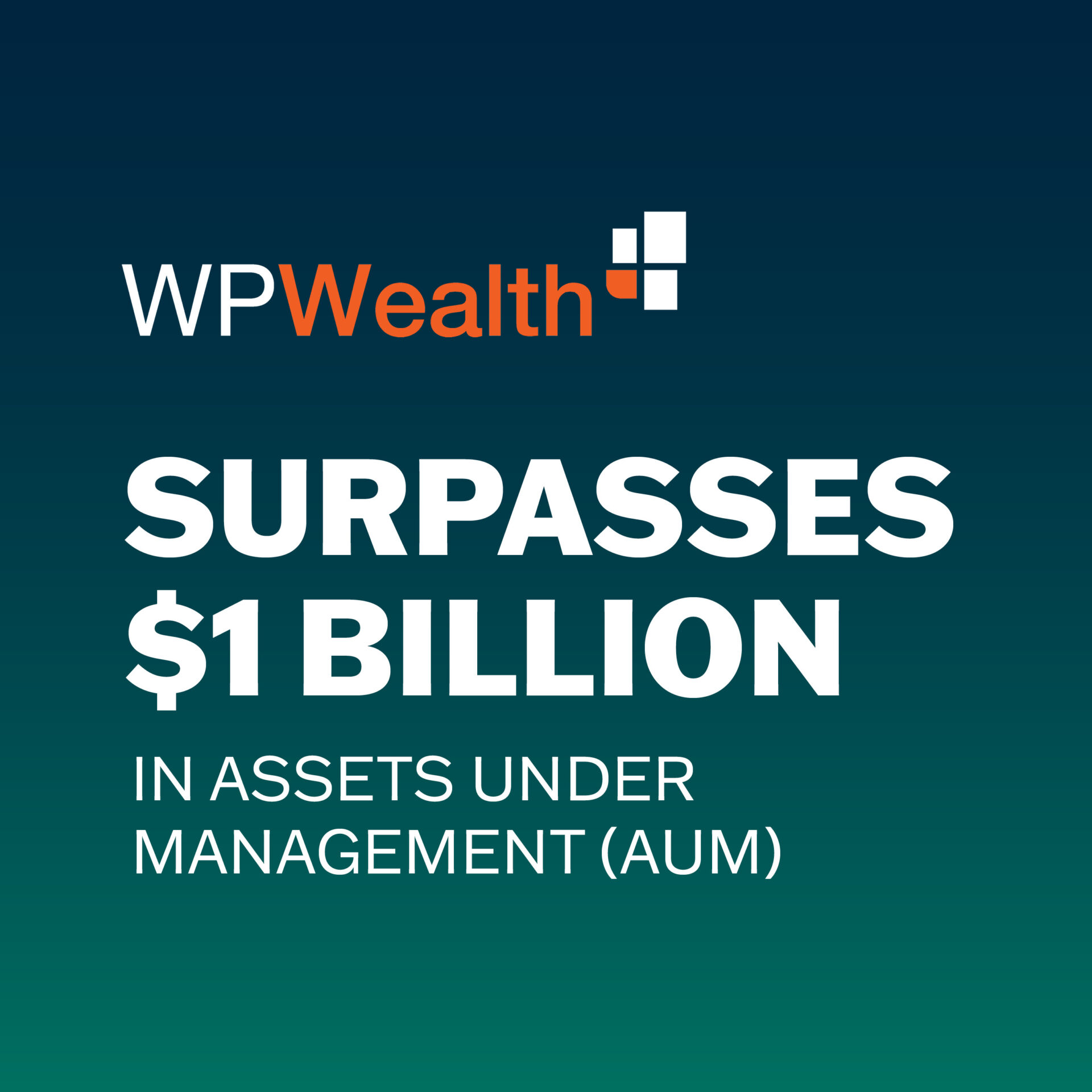 WPWealth Surpasses $1B AUM